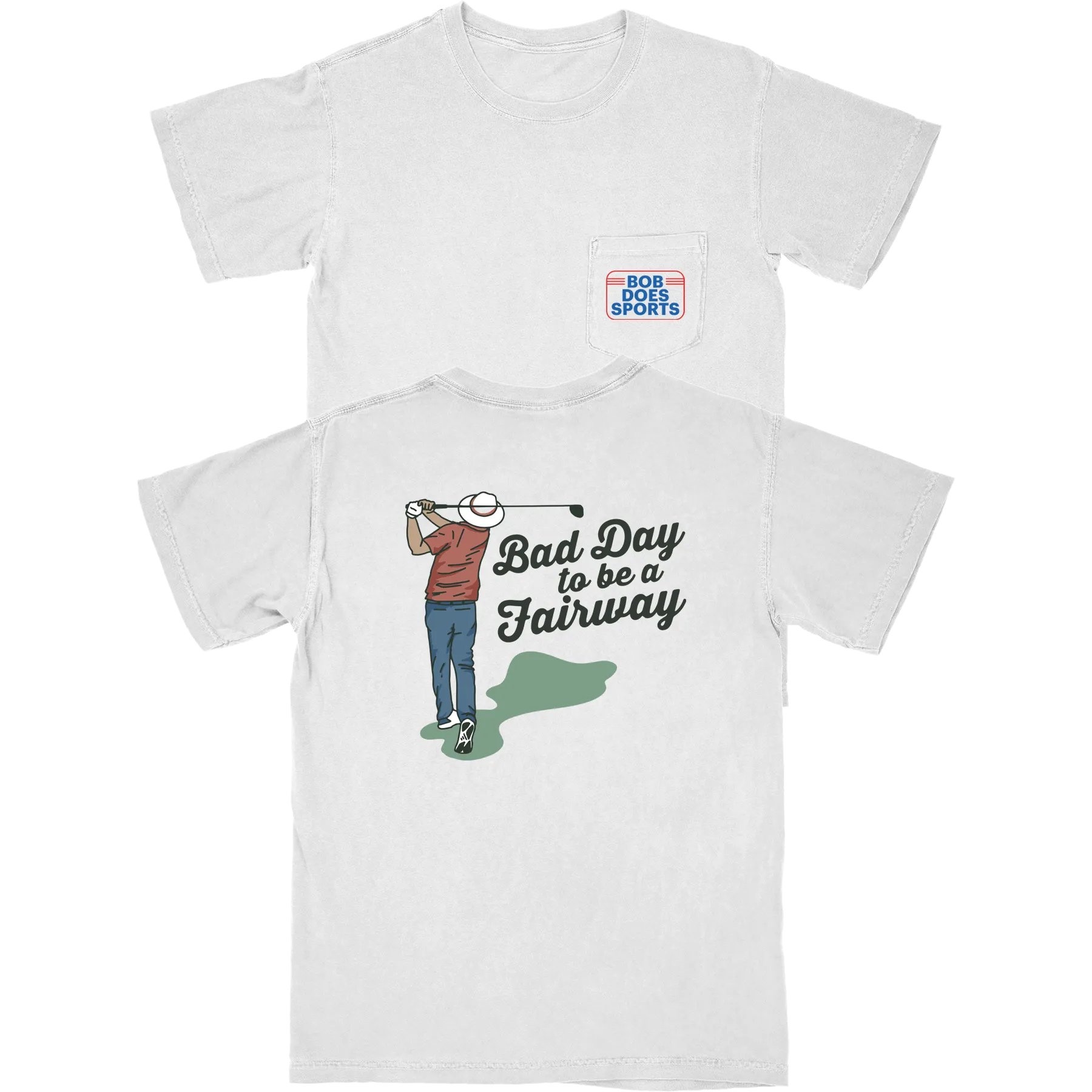 Bad Day to Be a Fairway Pocket T Shirt